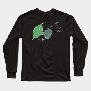 Funny biology joke on leaves fart fresh air Long Sleeve T-Shirt